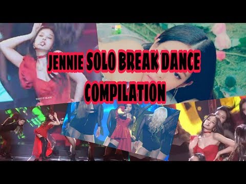 JENNIE "SOLO" BREAK DANCE COMPILATION.. HOT ! For 10 minutes straight