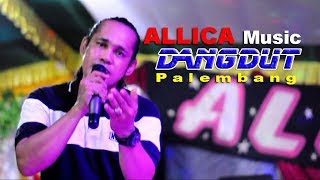 Download lagu ALLICA MUSIC Dangdut Palembang keren... mp3