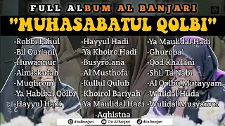 Download lagu FULL ALBUM AL BANJARI 2025 - MUHASABATUL QOLBI JOMBANG mp3