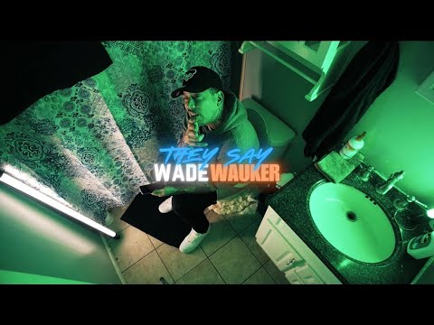 Wade Wauker Music Video