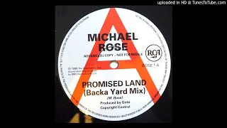 Michael Rose - Promised Land (Backa Yard Mix)