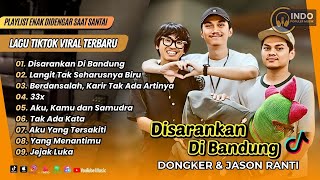 Download lagu DISARANKAN DI BANDUNG - Dongker & Jason Ranti | LANGIT TAK SEHARUSNYA BIRU | LAGU TIKTOK VIRAL mp3