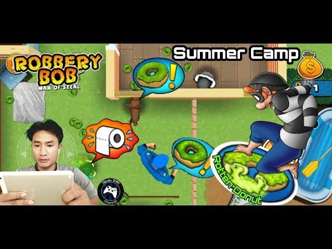 Summer Camp | Robbery Bob Man Of Steal : Use Rotten Donut - Combined Jailbird