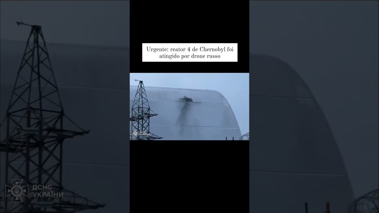 DRONE RUSSO ATINGE CHERNOBYL