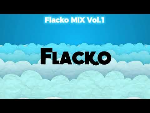 Flacko MIX Vol.1