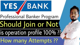 YES Professional Banker Program|Review|Bank PO Programme|Yes Bank Career|Private Bank Jobs|Banking