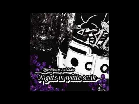 Ivri Lider - Nights in White Satin (Offer Nissim Radio Mix)