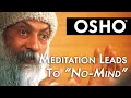 OSHO: Meditation Leads to 