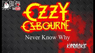 Ozzy Osbourne Never Know Why Karaoke No Vocal