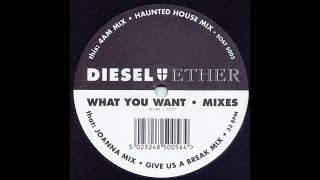 Diesel & Ether - What You Want (Haunted House Mix) 1993