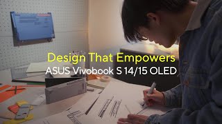 Asus Design That Empowers ASUS Vivobook S 14/15 OLED