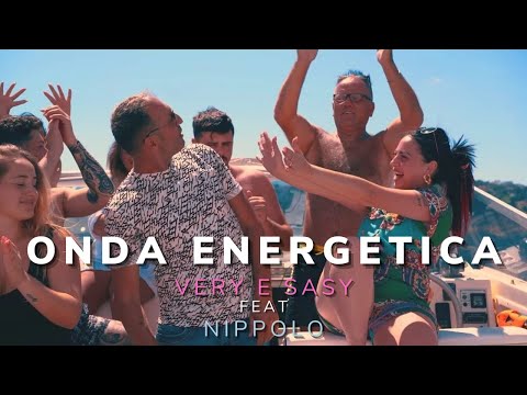 Very e Sasy feat Nippolo - Onda energetica (Video Ufficiale 2022)
