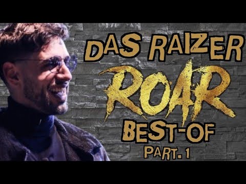 DAS RAIZER BEST-OF ROAR (Partie 1)