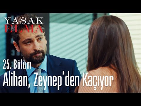 Alihan, Zeynep'den kaçıyor - Yasak Elma 25. Bölüm