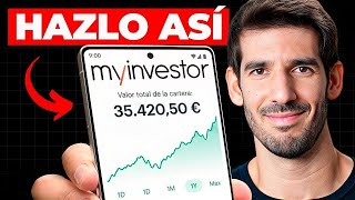 Cómo Invertir con MyInvestor en 2026 | Tutorial actualizado y Mejores productos