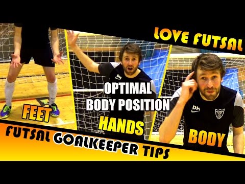 Futsal Goalkeeper Positioning - Goalkeeper Ready Position - How to Stand
