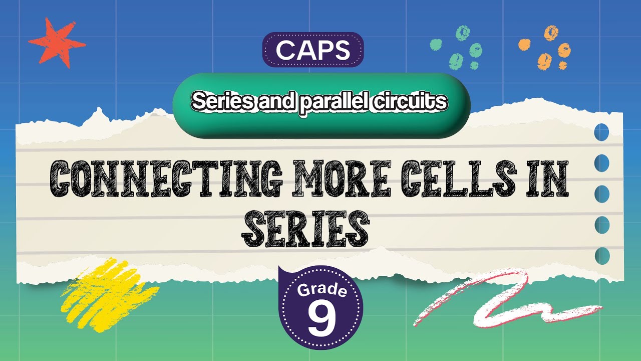 [GRADE 9] Connecting More Cells in Series