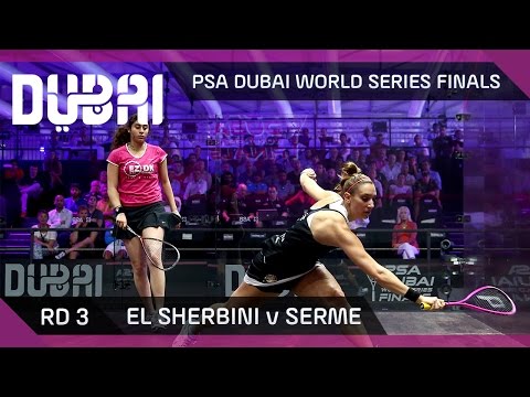 Squash: El Sherbini v Serme - PSA Dubai World Series Finals - Women's Rd 3 Highlights