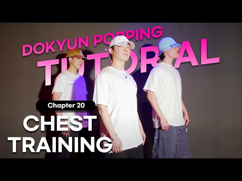 Kyuntorial 20. Pop Training Chest PART - KYUN'torial / Dokyun POPPING Training