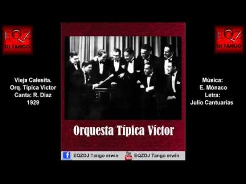 Vieja Calesita - Orquesta Típica Víctor - R. Diaz 1929