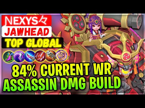 84% Current Win Rate Assassin Damage Jawhead [ Top Global Jawhead ] Ɲeхυѕ々 - Mobile Legends Build