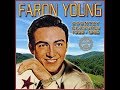 Faron Young - Go Back, You Fool 1955