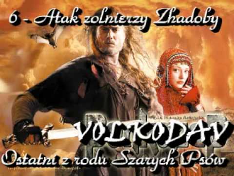 Volkodav Soundtrack - 06 - Atak żołnierzy Zhadoby