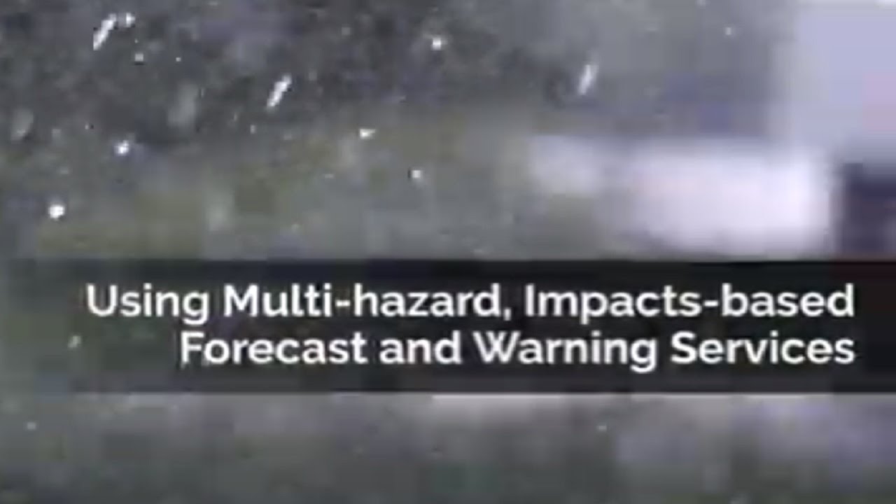 Using Multi-hazard Impacts-based Forecast and Warning Services