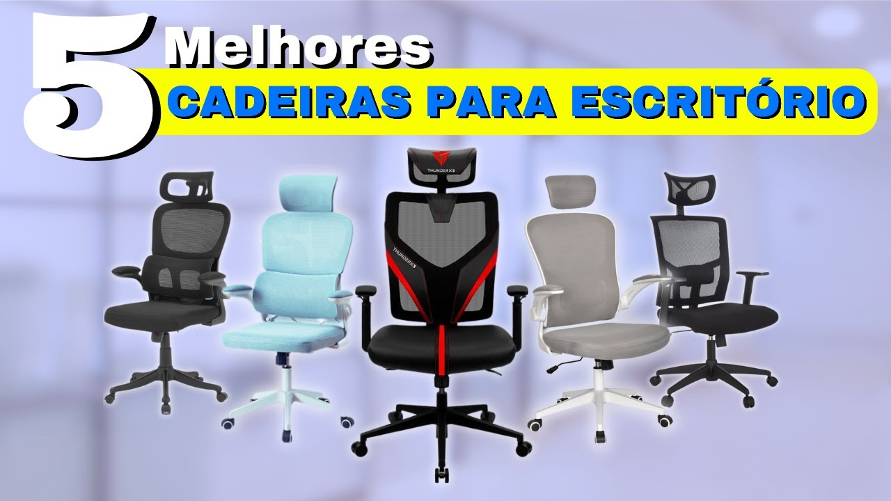 5 Melhores CADEIRAS ESCRITÓRIO para comprar 2024 | Melhores Cadeiras Ergonômicas Custo-Benefício