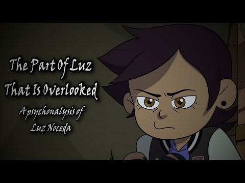 The Part Of Luz That Is Overlooked | A Psychoanalysis of Luz Noceda (The Owl House)