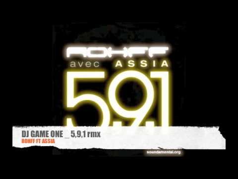 ROHFF FT ASSIA - 591 RMX DJ GAME ONE