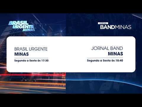 BRASIL URGENTE MINAS E JORNAL BAND MINAS | 28/09/2026