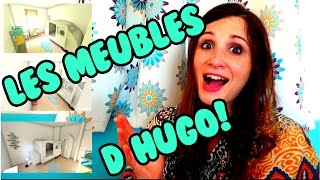 L'ameublement de la chambre d'Hugo!