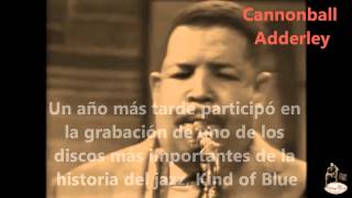 Julian Cannonball Adderley -- Cannonball
