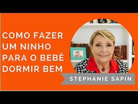 Stephanie Sapin - Como fazer um ninho para o bebê dormir bem e com segurança