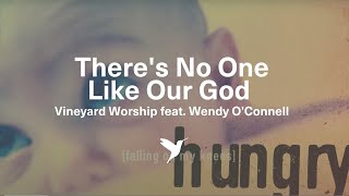 THERE'S NO ONE LIKE OUR GOD [Official Lyric Video] | Vineyard Worship