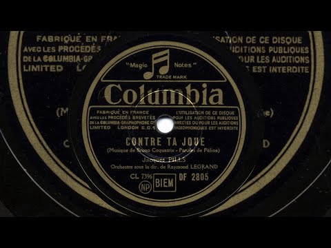 Jacques Pills: Contre ta joue (Raymond Legrand, 1941)