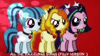All the Dazzlings songs! (Filly version)