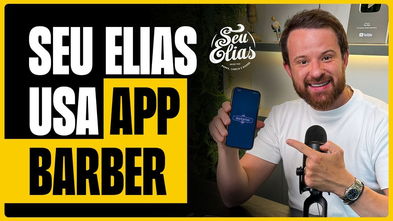 Tudo sobre o APP Barber: 5 Motivos para Gerenciar sua Barbearia com Eficiência Agora! Seu Elias.