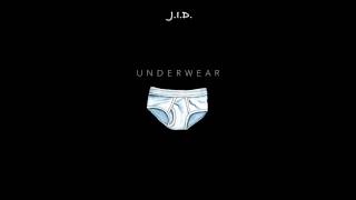 J.I.D &quot;Underwear&quot; Prod By Christo