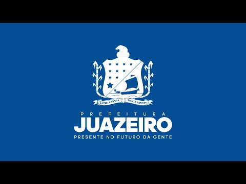 PREFEITURA DE JUAZEIRO BA | Presente no Futuro da Gente
