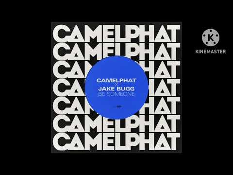Camel phat x (jake bugg) be someone