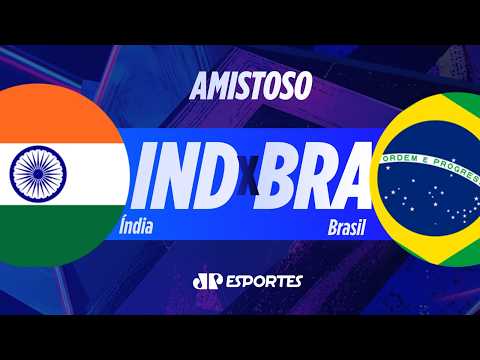 ÍNDIA x BRASIL AO VIVO! | AMISTOSO | 03/10/2026