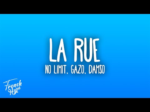No Limit, Gazo, Damso - LA RUE