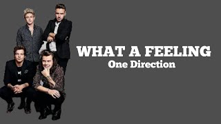 One Direction - What a feeling - (Lyrics)