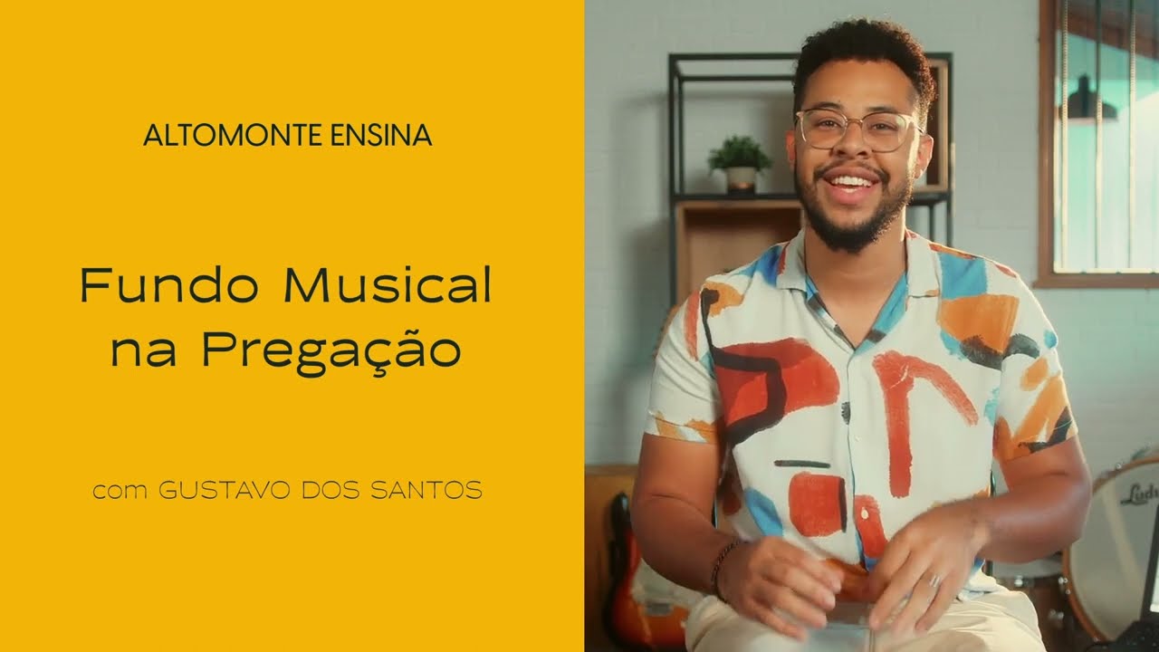 Altomonte Ensina  - Fundo musical na pregação  - Gustavo dos Santos