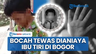 Dianiaya Ibu Tiri Selama 3 Hari, Bocah Laki-Laki 6 Tahun Tewas dengan Luka di Sekujur Tubuh