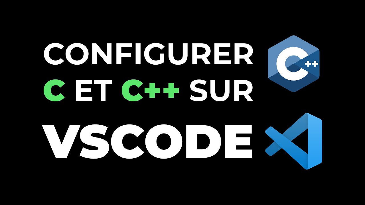 Configurer VSCode pour C et C++