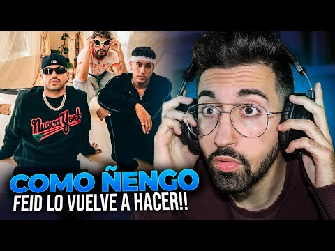 REACCIÓN - COMO ÑENGO de FEID y KRIS FLOYD