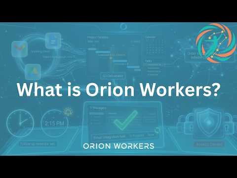 Orion Workers